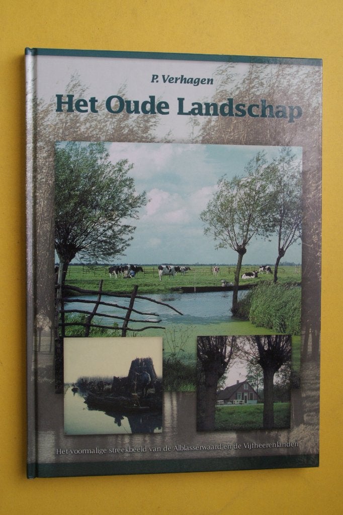 Het Oude Landschap - P. Verhagen (Alblasserwaard), Boeken, 20e eeuw of later, P. Verhagen, Nieuw, Ophalen of Verzenden