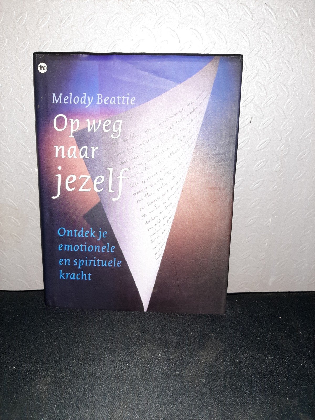 Op weg naar jezelf Ontdek je emotionele en spirituele kracht, Boeken, Ophalen of Verzenden, Spiritualiteit algemeen, Overige typen