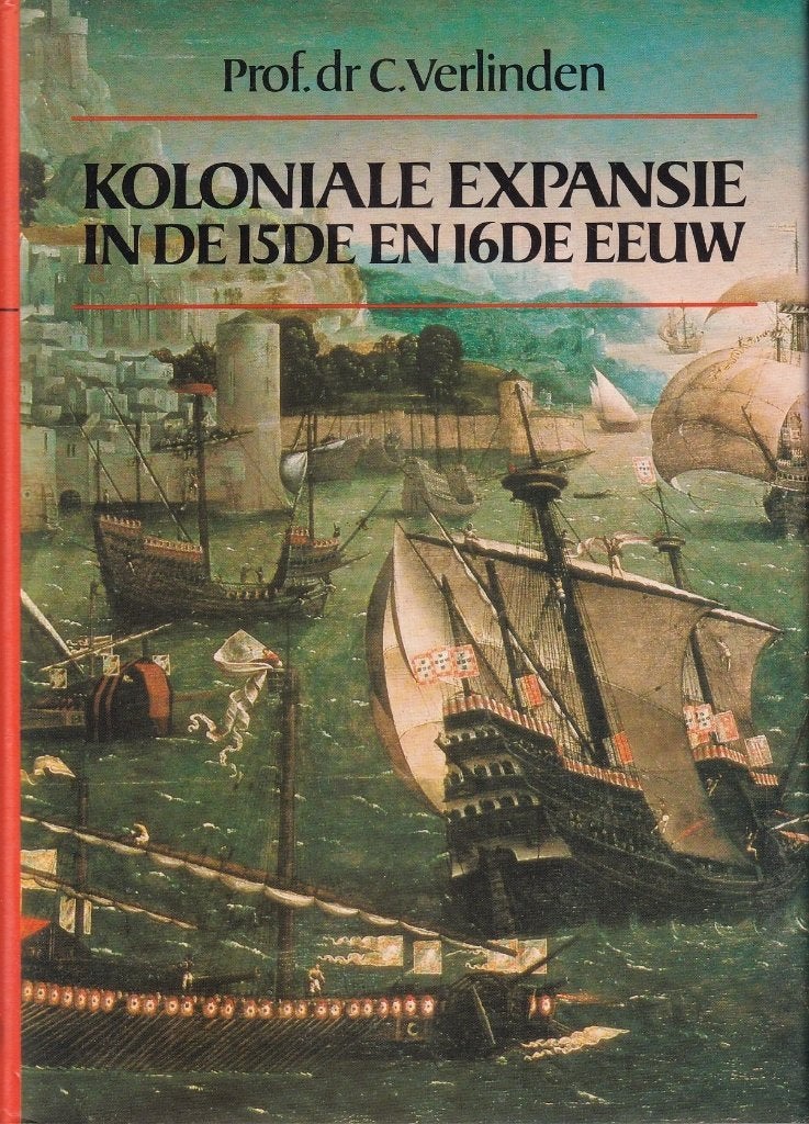 Koloniale expansie in de 15de en 16de eeuw - Verlinden, C., Boeken, Gelezen, 15e en 16e eeuw, Europa, Ophalen of Verzenden