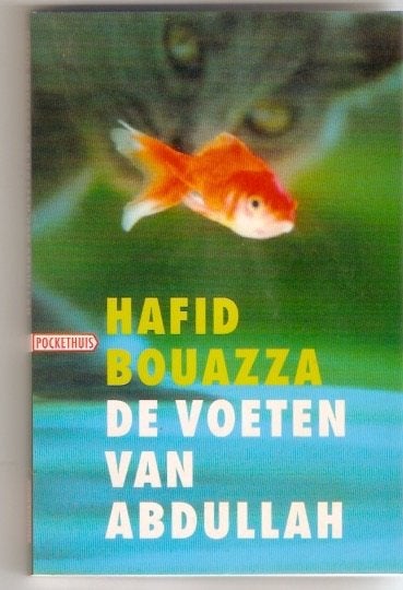 Hafid Bouazza - De voeten van Abdullah, Ophalen of Verzenden, Gelezen, Hafid Bouazza