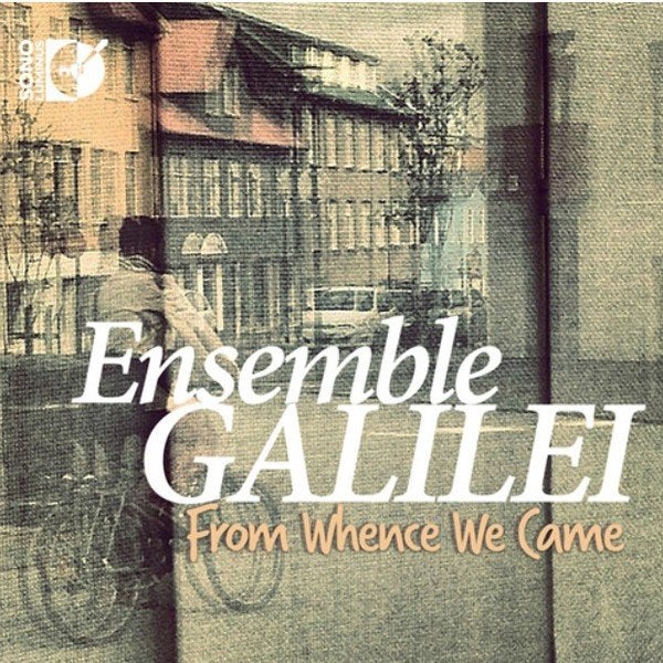 ik zoek cd  van Ensemble Galilei: from whence we came, Ophalen of Verzenden, Zo goed als nieuw