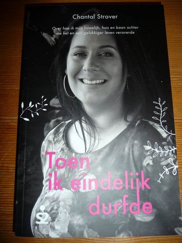 Boek CHANTAL STRAVER - Toen ik eindelijk durfte, Ophalen of Verzenden, Nieuw