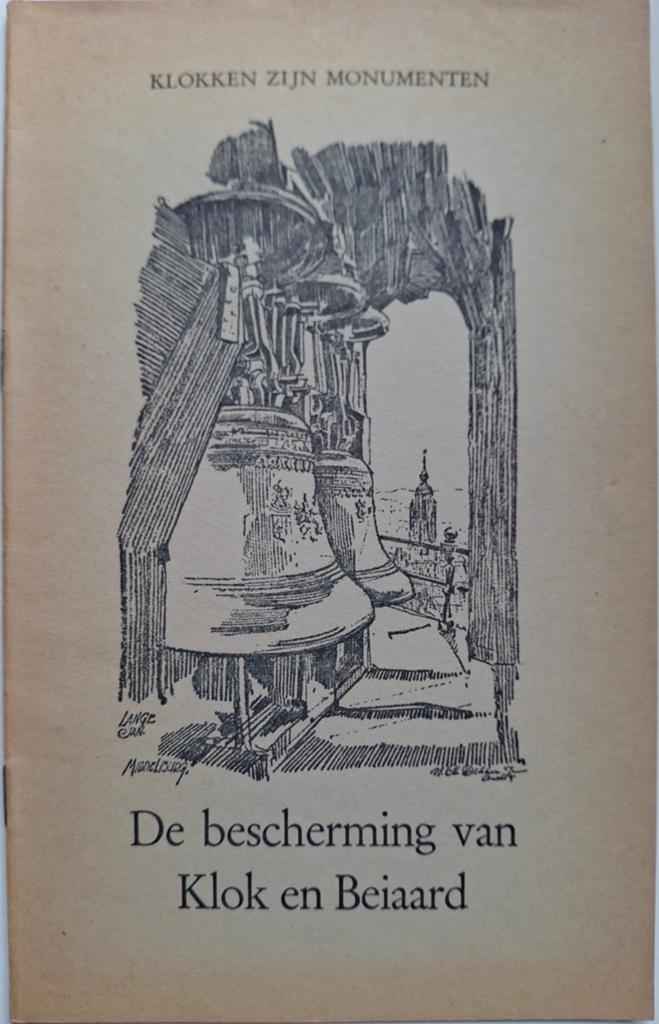 De bescherming van Klok en Beiaard - Klokken zijn Monumenten, Ophalen of Verzenden, Gelezen, Overige onderwerpen, André Lehr