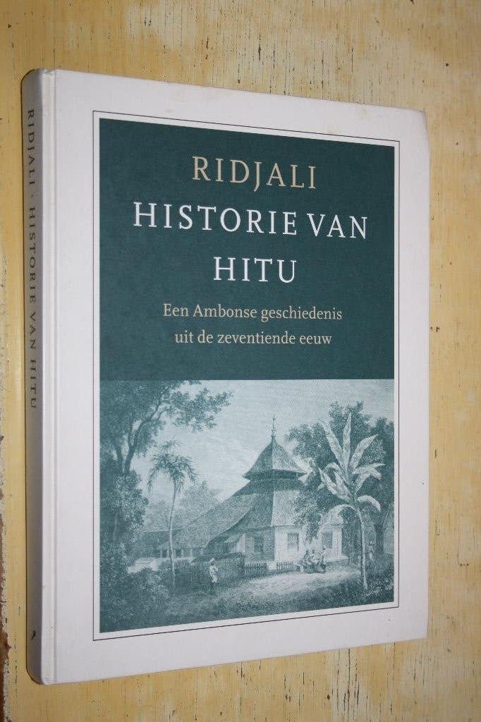 Ridjali Historie van Hitu een Ambonese geschiedenis Ambon, Ophalen of Verzenden, Gelezen