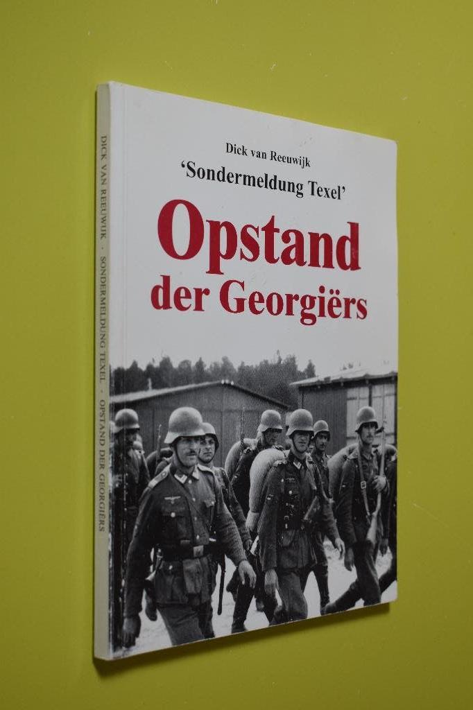 TEXEL- Opstand der Georgiërs -D. van Reeuwijk, Boeken, D. van Reewijk, Ophalen of Verzenden, Overige onderwerpen, Tweede Wereldoorlog