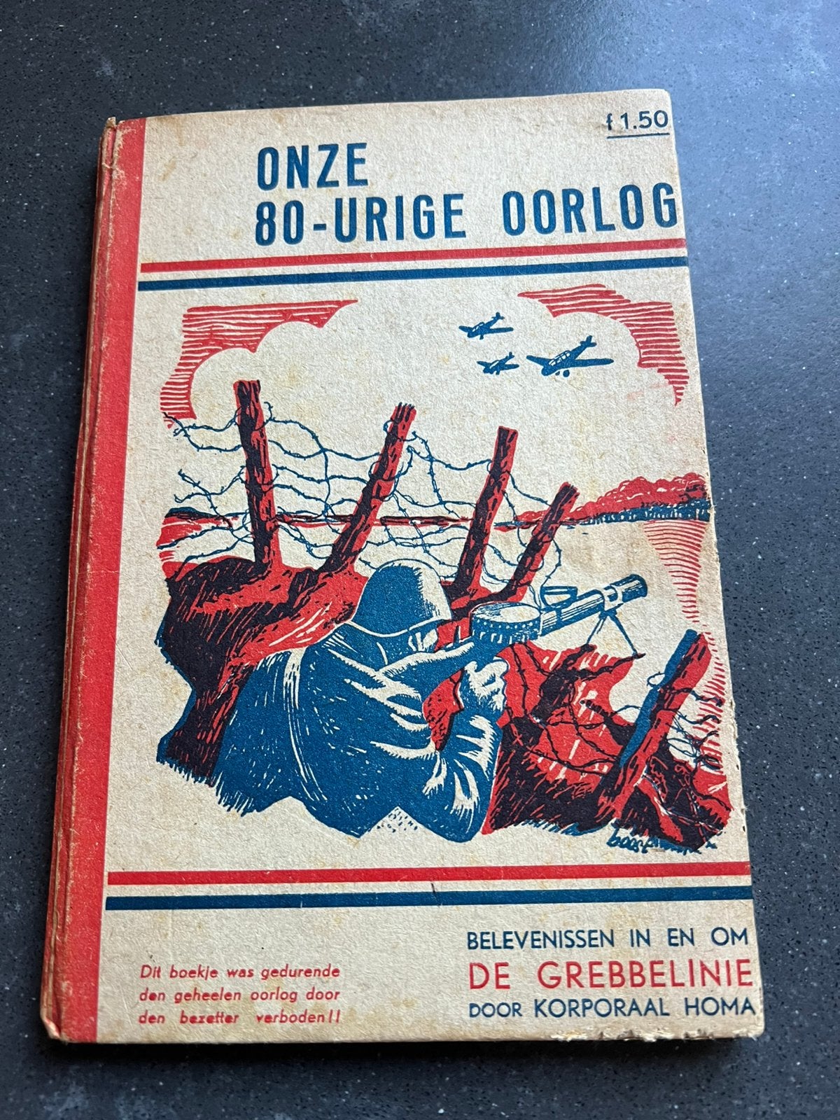Onze 80 - urige oorlog door korporaal Homa, Ophalen of Verzenden