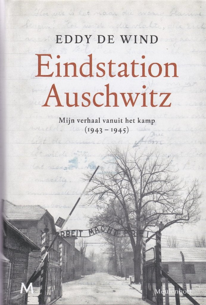 Eddy de Wind Eindstation Auschwitz, Ophalen of Verzenden, Tweede Wereldoorlog, Zo goed als nieuw, Overige onderwerpen