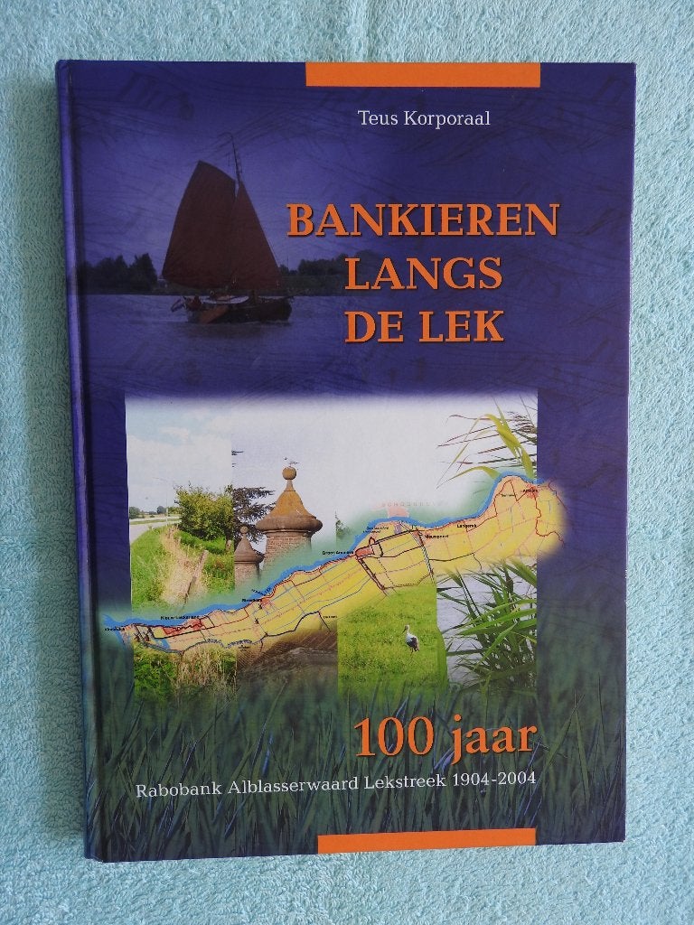 100 jaar Rabobank Alblasserwaard Lekstreek 1904-2004, Ophalen of Verzenden, Zo goed als nieuw