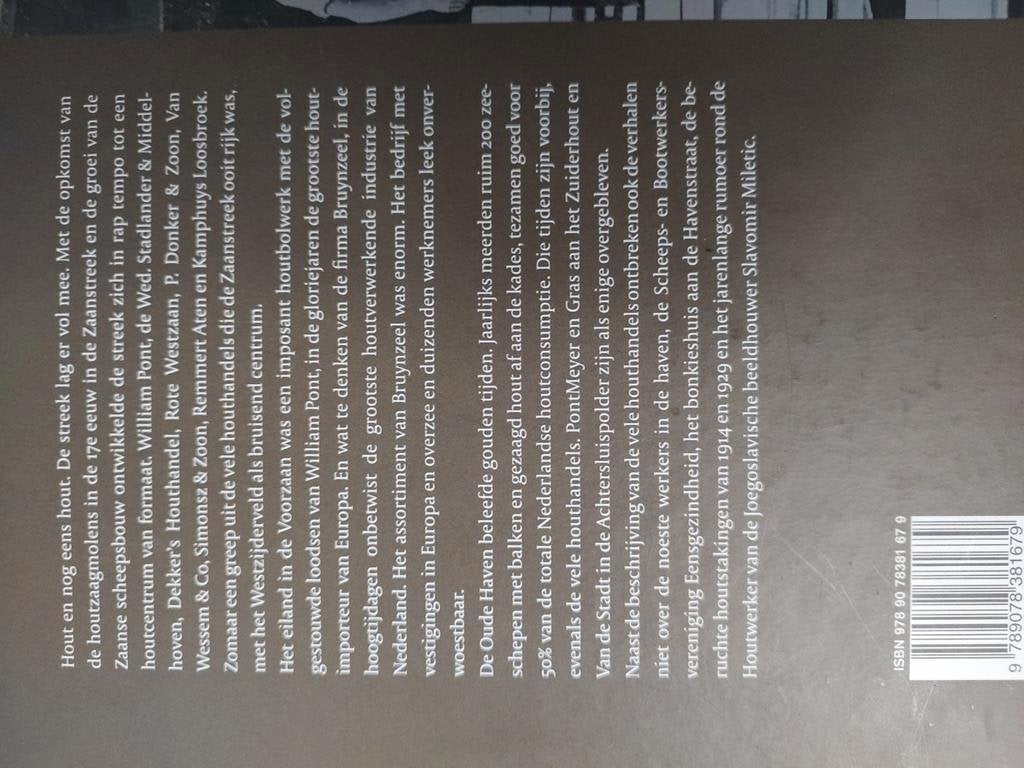 Hout aan de Zaan, De rijke geschiedenis vd Zaanse houthandel, 20e eeuw of later, Ophalen of Verzenden, Peter Roggeveen, Zo goed als nieuw