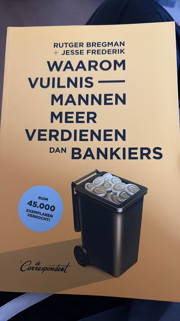 Waarom vuilnismannen meer verdienen dan bankiers, Boeken, Ophalen of Verzenden, Zo goed als nieuw, Rutger Bregman; Jesse Frederik