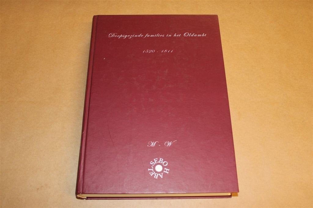 Doopsgezinde families in het Oldambt [1520-1811], Boeken, Ophalen of Verzenden, Zo goed als nieuw