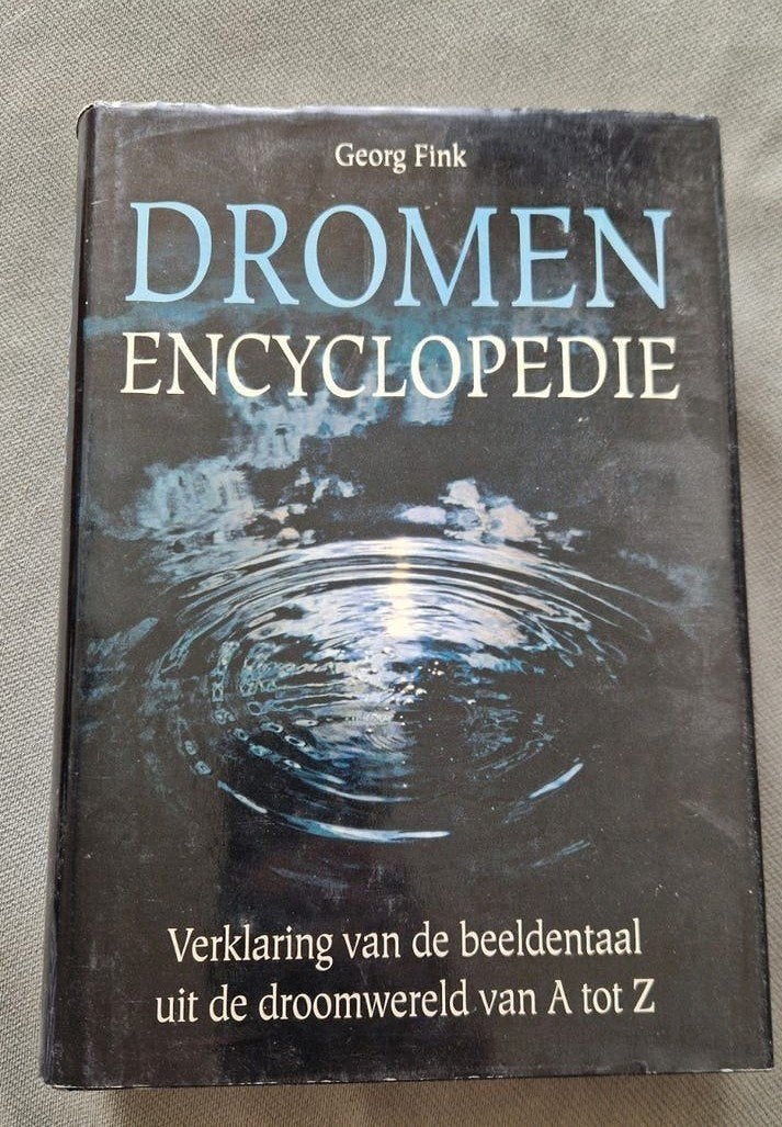 Dromen Encyclopedie: Verklaring van de beeldentaal, Boeken, Georg Fink, Ophalen of Verzenden, Zo goed als nieuw, Los deel