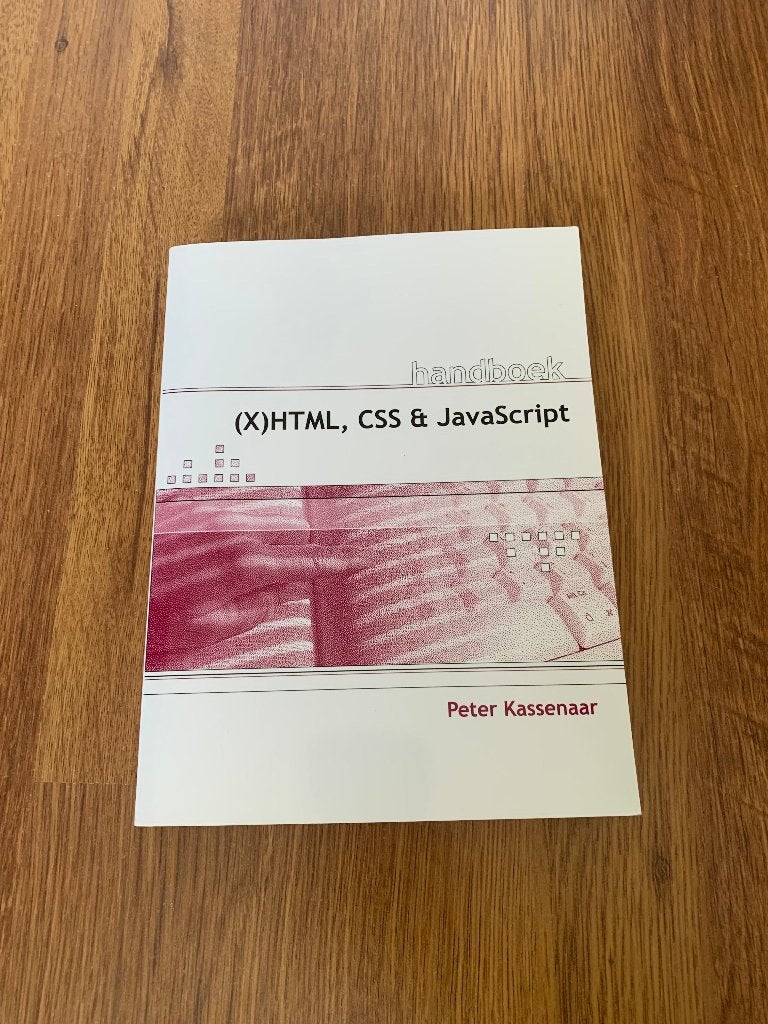Handboek (X)HTML, CSS & JavaScript - Peter Kassenaar, Boeken, Gelezen, Peter Kassenaar, Ophalen of Verzenden, Internet of Webdesign