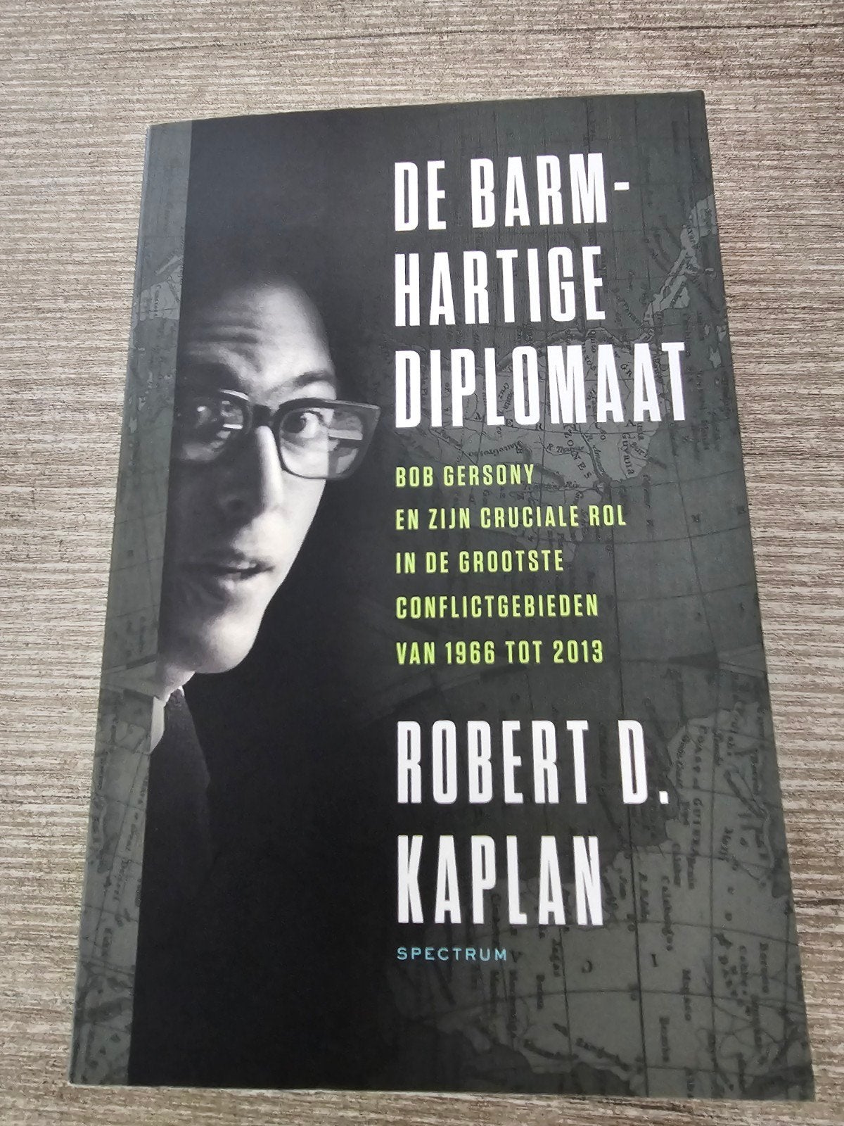 De Barmhartige Diplomaat - Robert D. Kaplan, Boeken, Ophalen of Verzenden, Gelezen, Robert D. Kaplan
