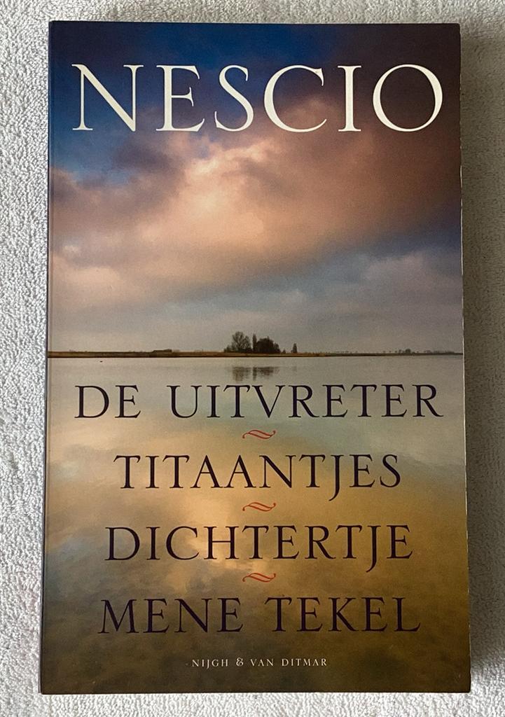 Nescio - De uitvreter / Titaantjes / Dichtertje / Mene Tekel, Ophalen of Verzenden, Gelezen, Nescio