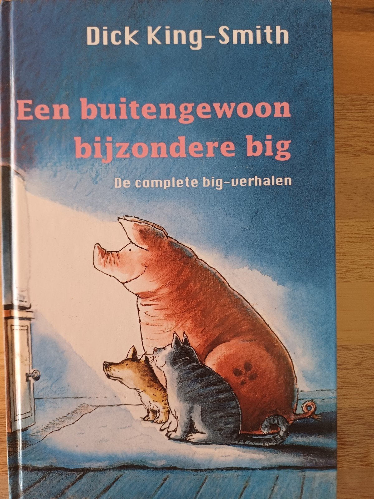 Een bijzondere big.De complete bigverhalen, Gelezen, Ophalen of Verzenden, Fictie, Dick King- Smith