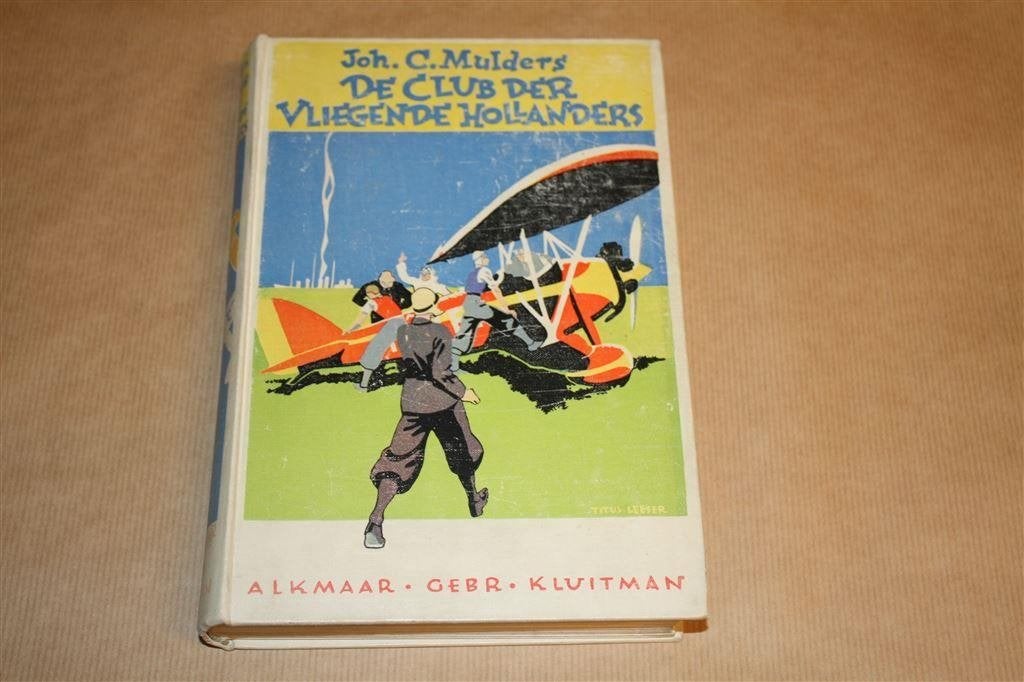 De club der Vliegende Hollanders. Mulders. Kluitman 1935., Ophalen of Verzenden, Gelezen