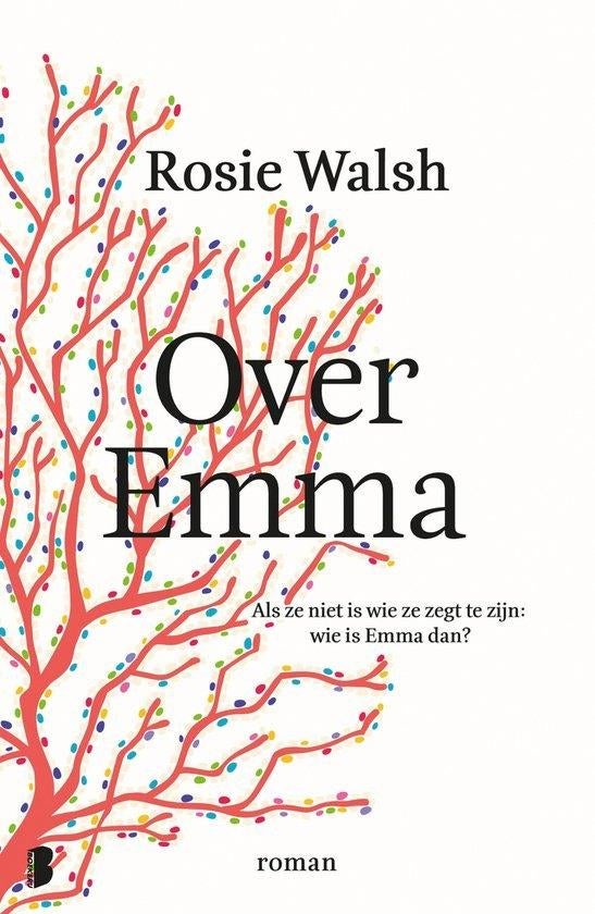 Rosie Walsh: Over Emma, Ophalen of Verzenden, Gelezen