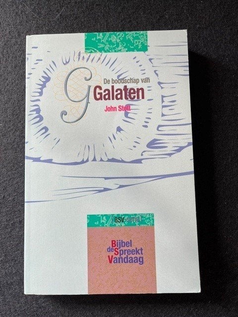 De Boodschap van Galaten; John Stott (BSV-serie), Boeken, Ophalen of Verzenden, Zo goed als nieuw