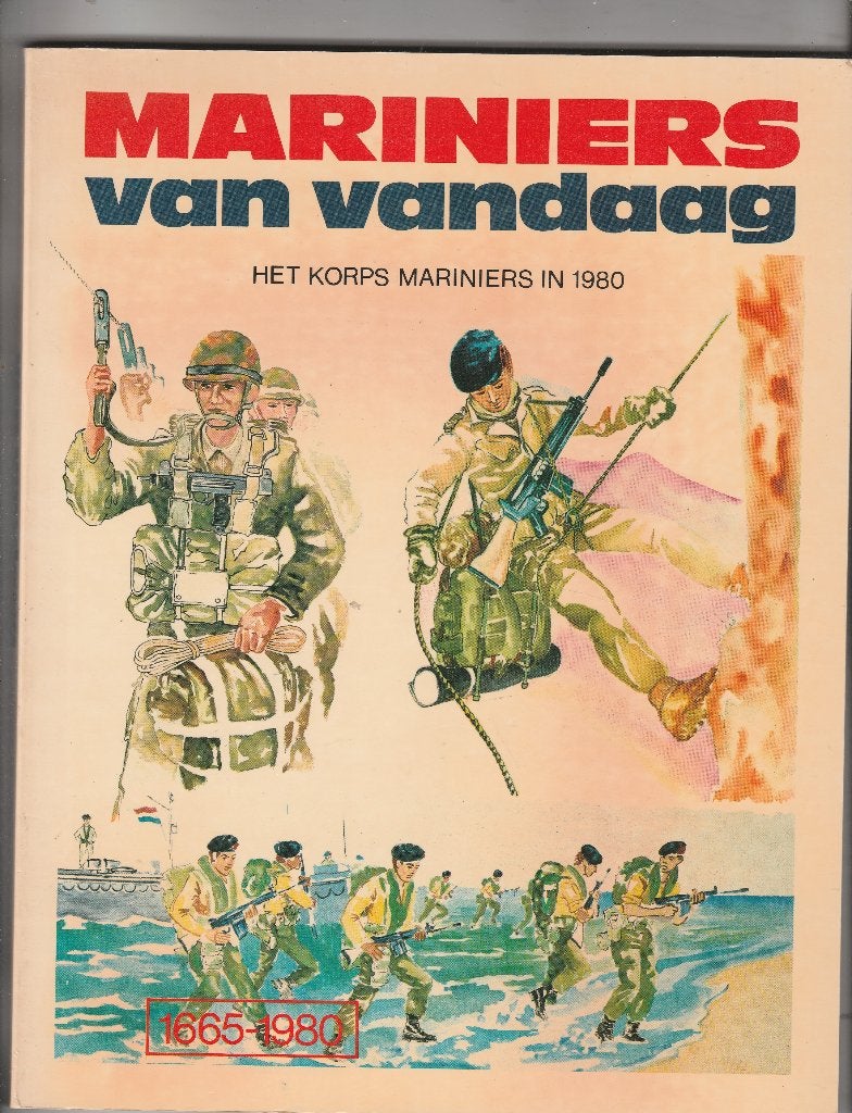 Mariniers van vandaag Het Korps Mariniers in 1980, Ophalen of Verzenden, 1945 tot heden, Nieuw