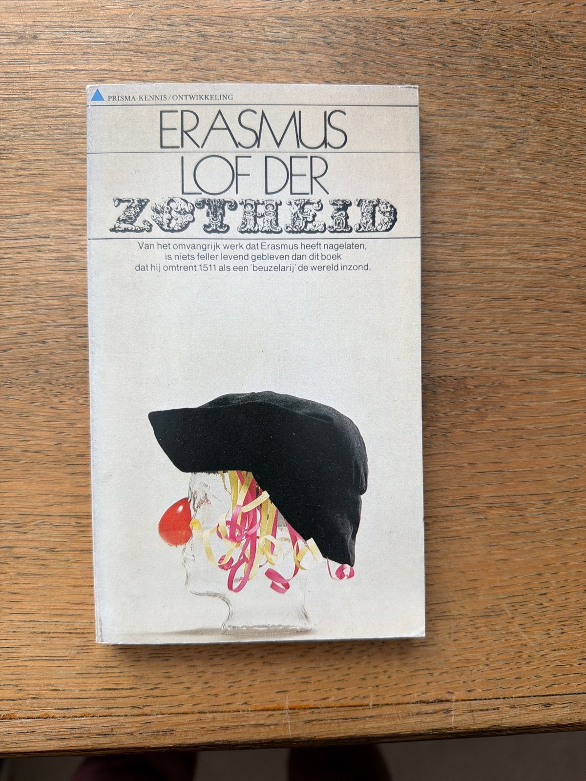 Erasmus - Lof der Zotheid (Prisma Klassiek), Ophalen of Verzenden, Gelezen, Nederland