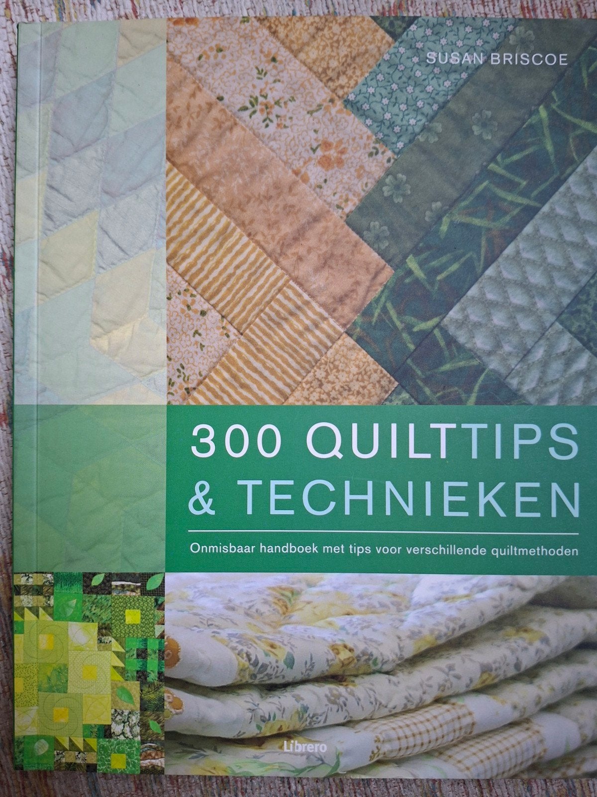 300 Quilttips & Technieken - Susan Briscoe, Ophalen of Verzenden, Zo goed als nieuw, Susan Briscoe