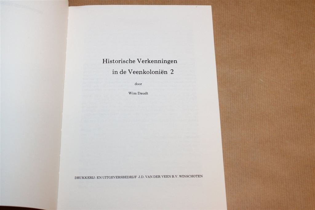 Historische Verkenningen in de Veenkoloniën — Daudt 1981, Ophalen of Verzenden, Gelezen