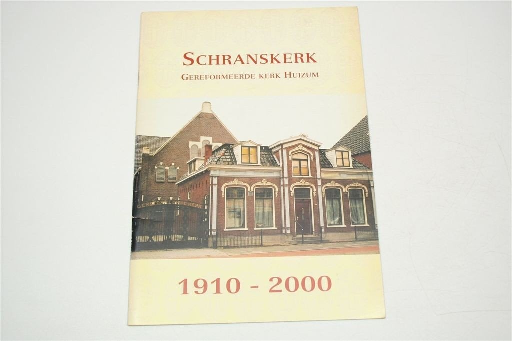 Schranskerk Huizum Leeuwarden 1910-2000 Zeldzaam, Ophalen of Verzenden, Gelezen