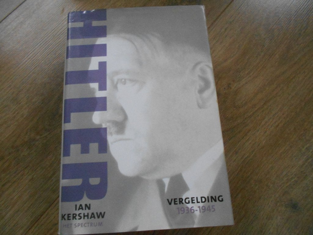 Ian Kershaw Hitler Vergelding 1936-1945, Boeken, Ophalen of Verzenden, Tweede Wereldoorlog, Zo goed als nieuw, Overige onderwerpen