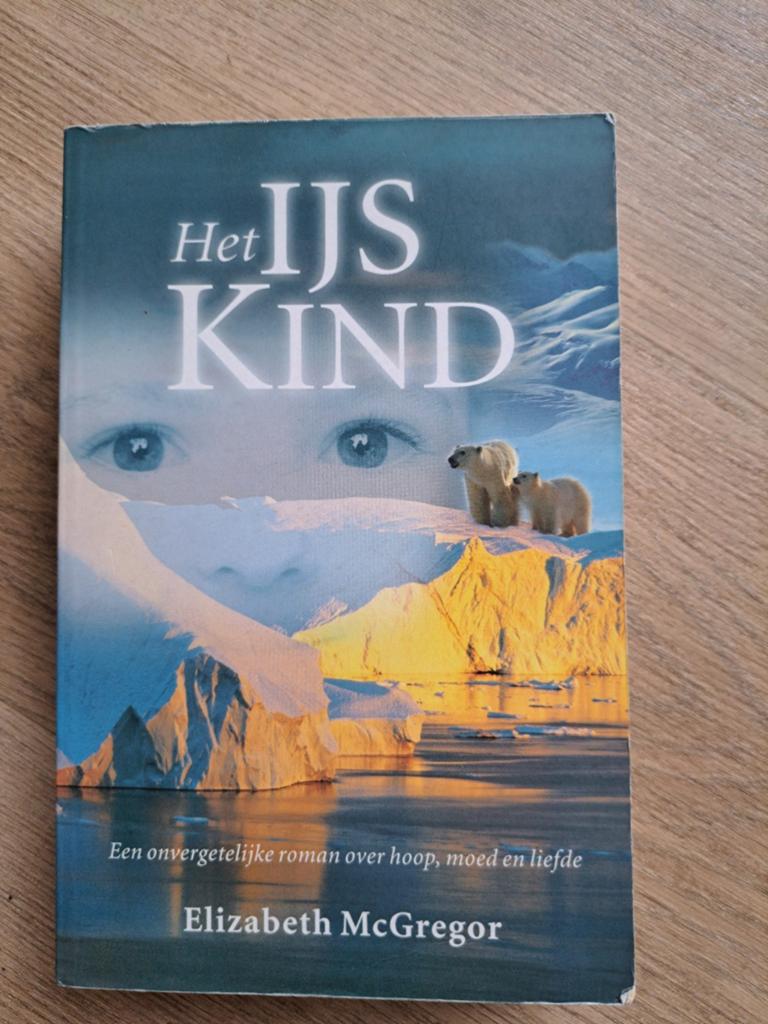 Het IJskind - Elizabeth McGregor (Roman)ķu, Boeken, Romans, Gelezen, Nederland, Ophalen of Verzenden