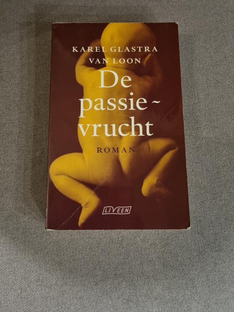 Karel Glastra van Loon - De passievrucht, Boeken, Ophalen of Verzenden, Zo goed als nieuw, Karel Glastra van Loon