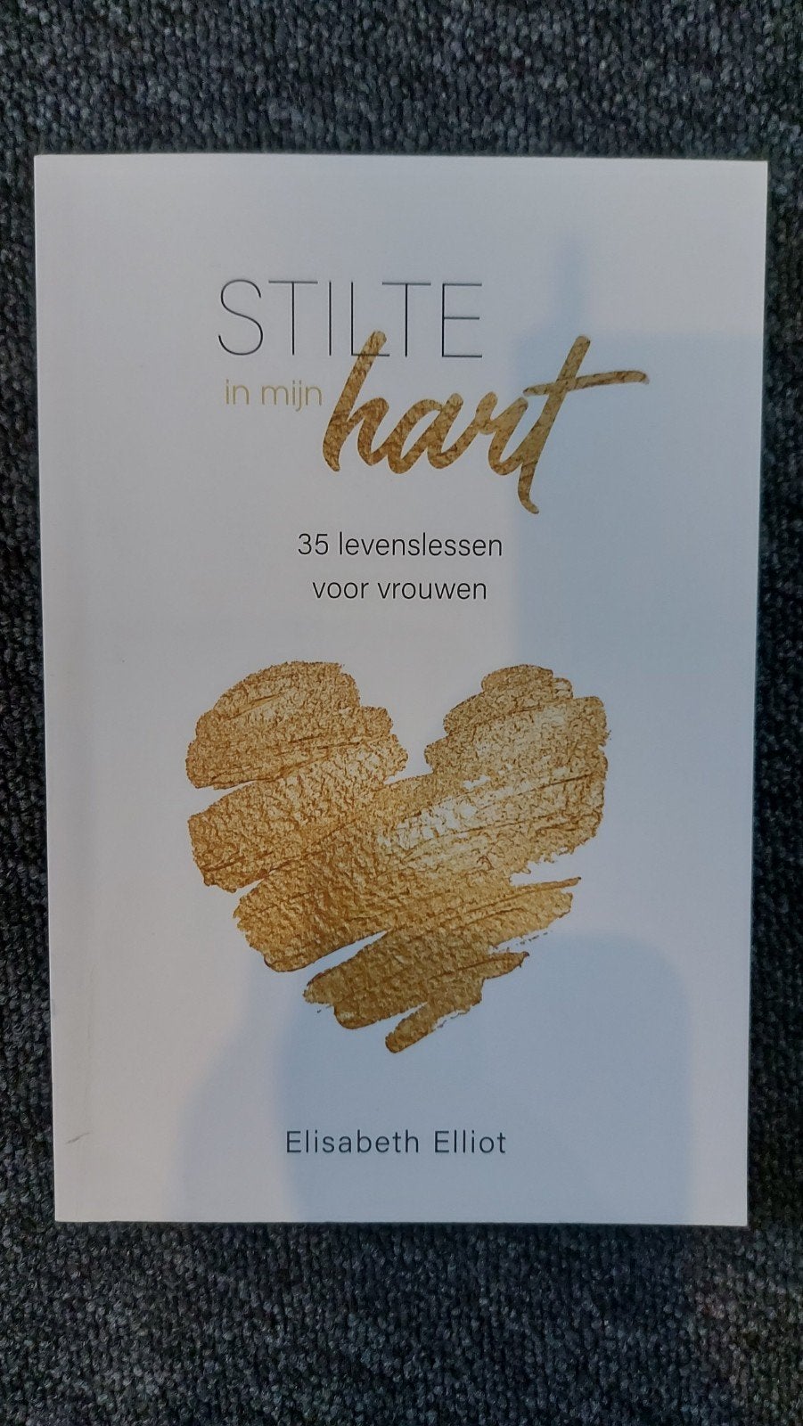 Stilte in mijn hart: 35 levenslessen voor vrouwen, Boeken, Achtergrond en Informatie, Spiritualiteit algemeen, Elisabeth Elliot