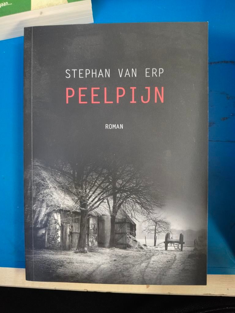 Peelpijn - Stephan van Erp (Roman), Ophalen of Verzenden, Zo goed als nieuw, Stephan van Erp