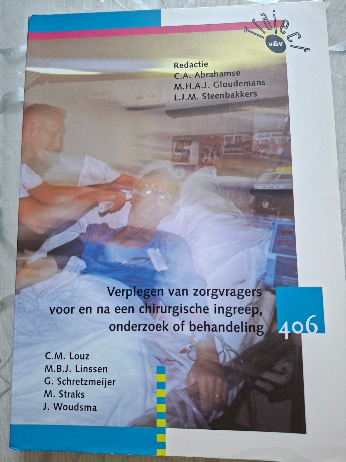 Verplegen van zorgvragers voor, na chirurgische ingreep 406, Ophalen of Verzenden, Zo goed als nieuw, Overige niveaus