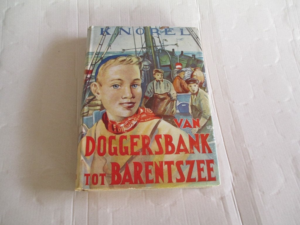 van doggersbank tot barentszee - k. norel, Ophalen of Verzenden, Gelezen