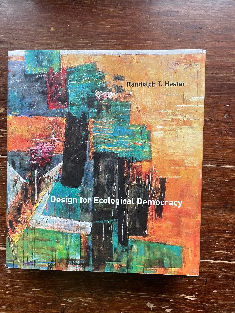 Randolph T. Hester Design for Ecological Democracy 2006, Gelezen, Randolph T. Hester, Ophalen of Verzenden, Stijl of Stroming