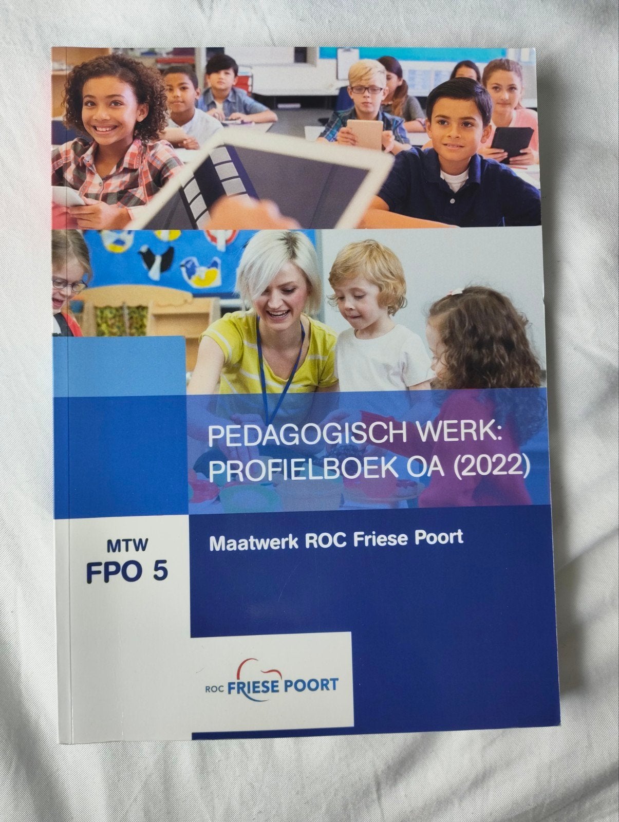 Pedagogisch Werk: Profielboek OA (2022) - Friese Poort, Boeken, Ophalen of Verzenden, Zo goed als nieuw, Overige niveaus, Overige vakken