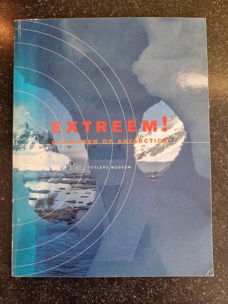 Extreem! Overleven op Antarctica - Teylers Museum, Ophalen of Verzenden