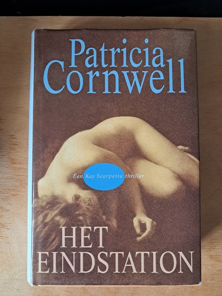 Patricia Cornwell - Het Eindstation, Ophalen of Verzenden, Amerika, Patricia Cornwell, Gelezen