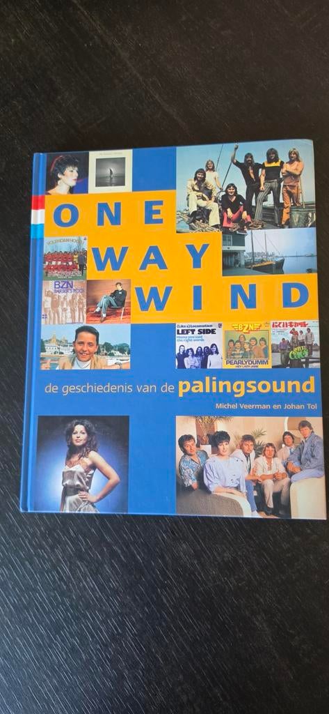 One Way Wind: De geschiedenis van de Palingsound, Ophalen of Verzenden, Zo goed als nieuw, Artiest, Michel Veerman en Johan Tol