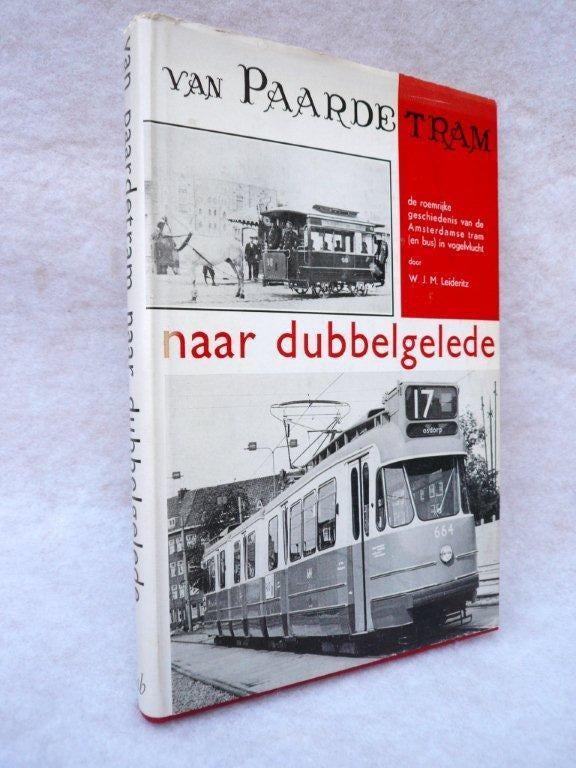 Amsterdam paardetram naar dubbelgelede.w.j.m. Leideritz., Ophalen of Verzenden, Gebruikt, Tram, Boek of Tijdschrift