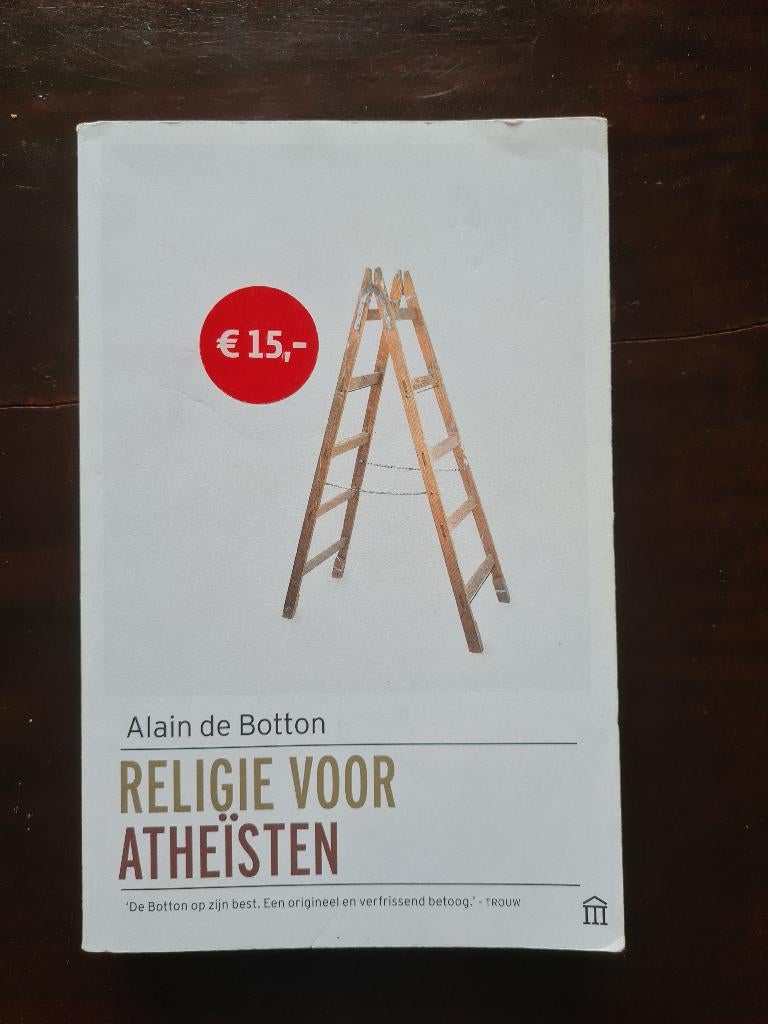 Religie voor Atheïsten - Alain de Botton, Ophalen of Verzenden, Gelezen, Alain de Botton