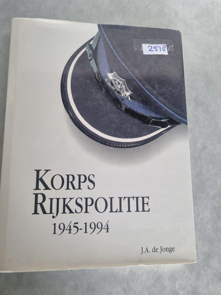 Boek Politie Korps Rijkspolitie 1945-1994, Ophalen of Verzenden, Zo goed als nieuw