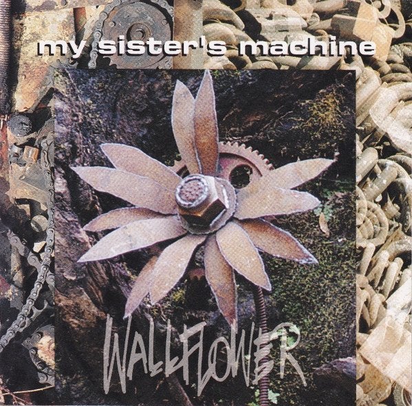 My Sister's Machine – Wallflower, Hardrock, Ophalen of Verzenden, Zo goed als nieuw, Eerste persing