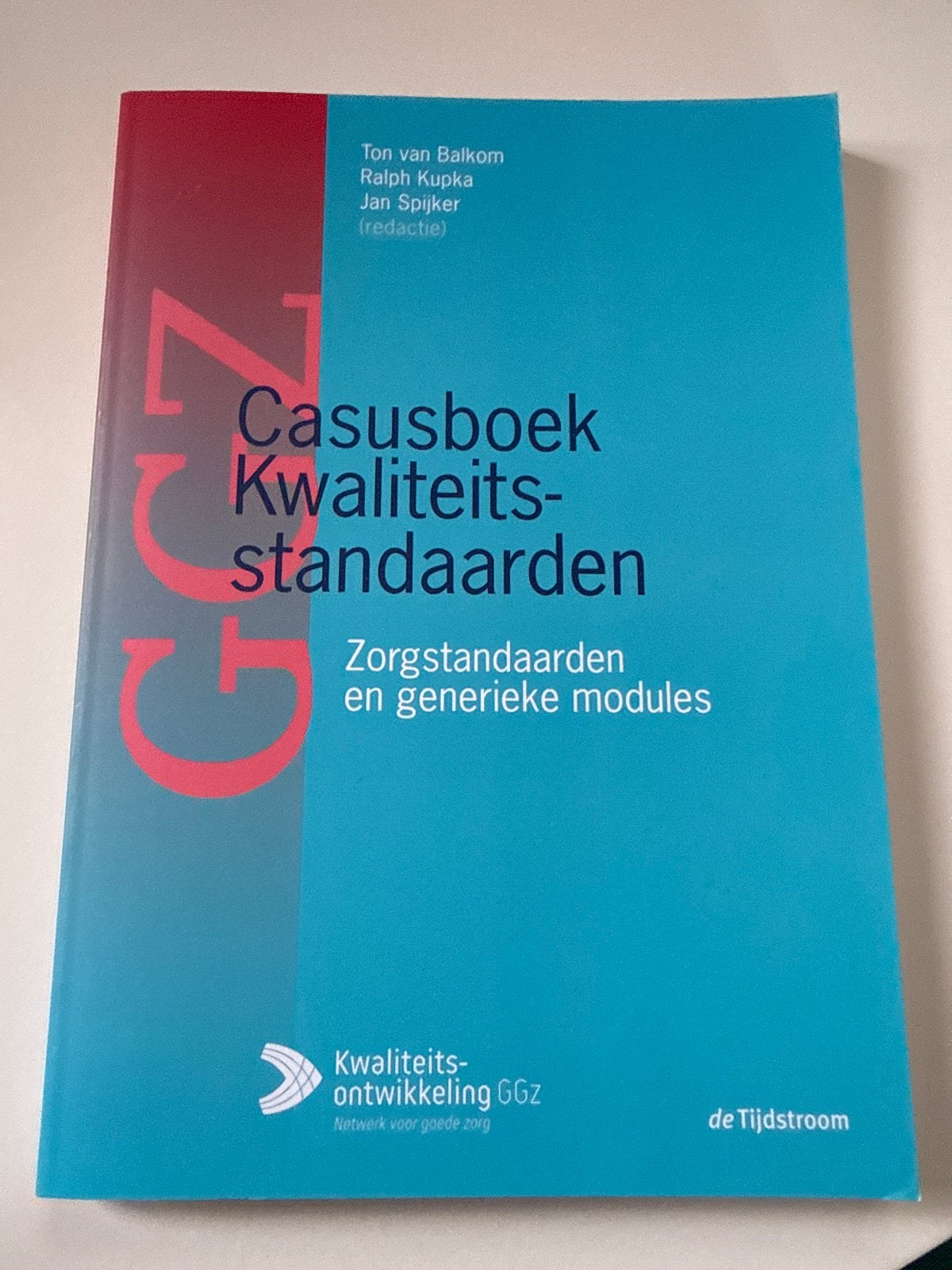 Casusboek Kwaliteitsstandaarden GGZ - Zorgstandaarden, Ophalen of Verzenden, Gamma, Zo goed als nieuw, HBO