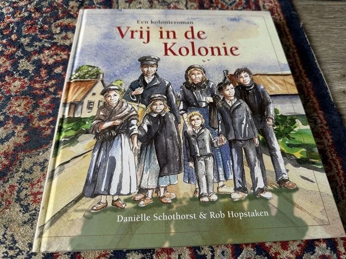 Vrij in de Kolonie en Koloniën van Weldadigheid. 2 in 1., 20e eeuw of later, Diverse auteurs, Ophalen of Verzenden, Zo goed als nieuw