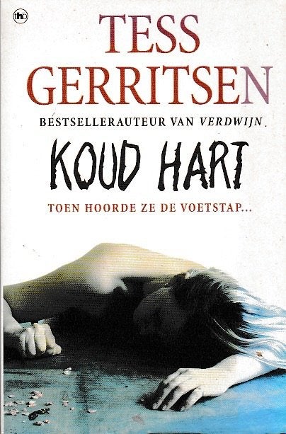 Het stille meisje Hartslag Koud hart Sterf twee keerVerdwijn, Ophalen of Verzenden, Zo goed als nieuw, 13x Tess Gerritsen, Amerika