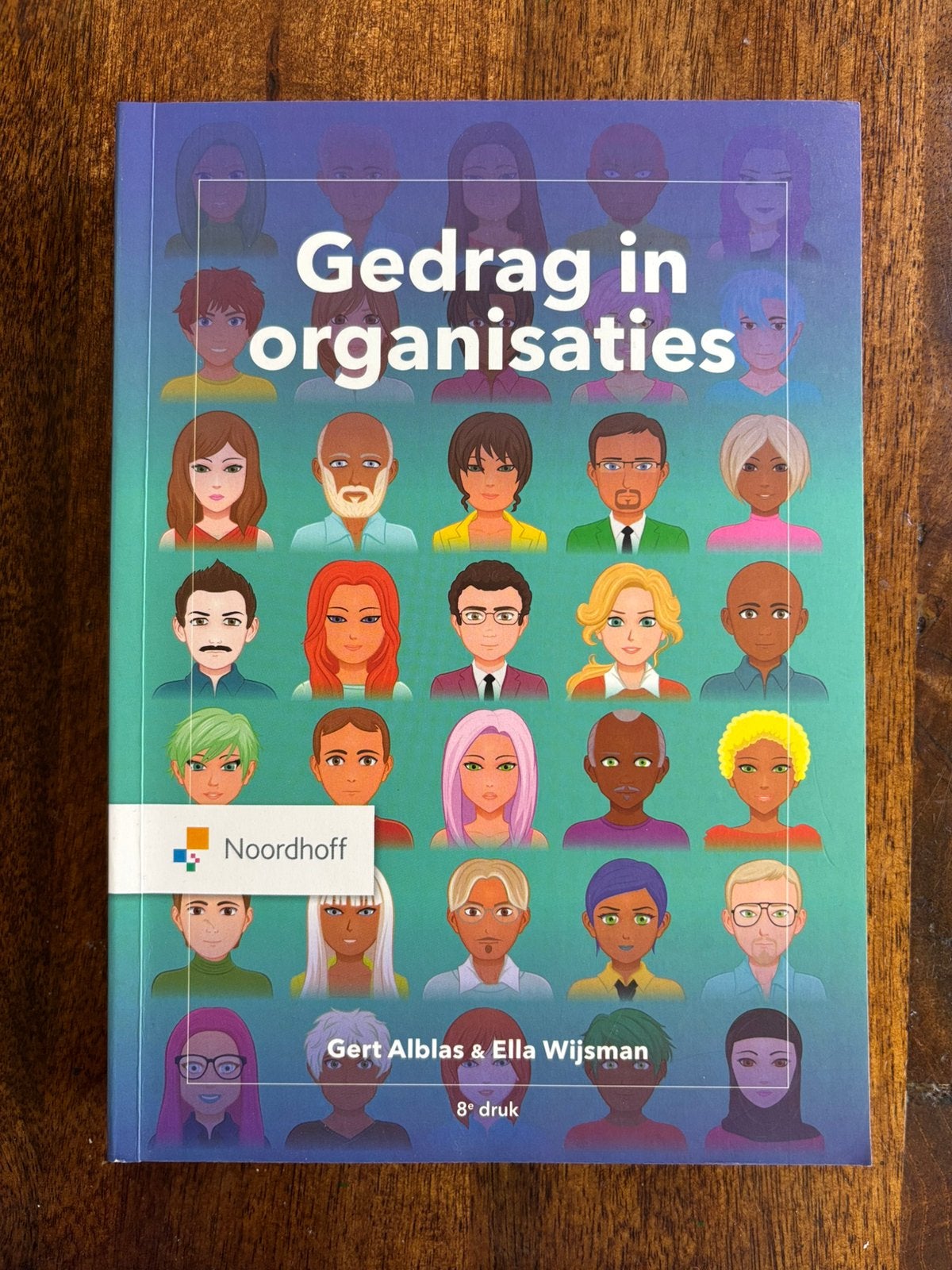 Gedrag in organisaties 8e druk, Nieuw, Ella Wijsman; Gert Alblas, Alpha, HBO