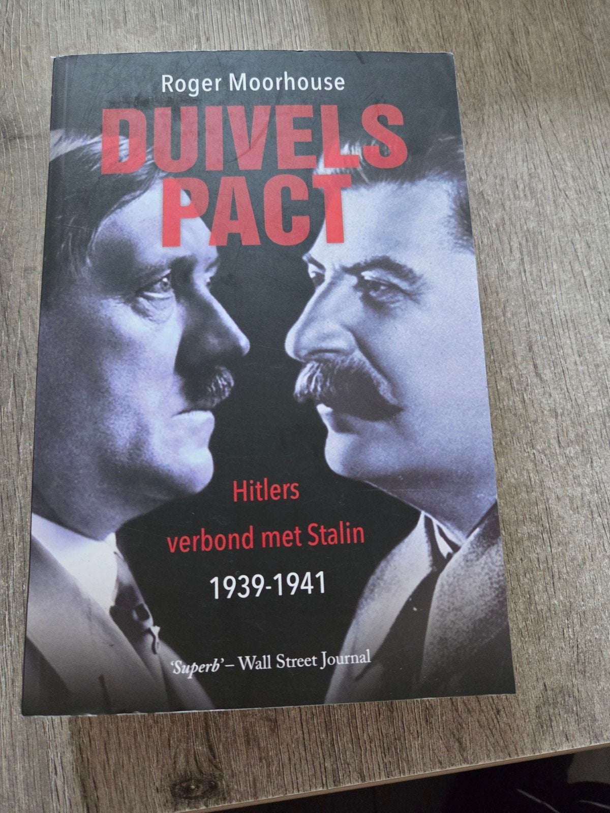Duivels Pact: Hitlers verbond met Stalin 1939-1941, Boeken, Ophalen of Verzenden, 20e eeuw of later, Zo goed als nieuw, Roger Moorhouse