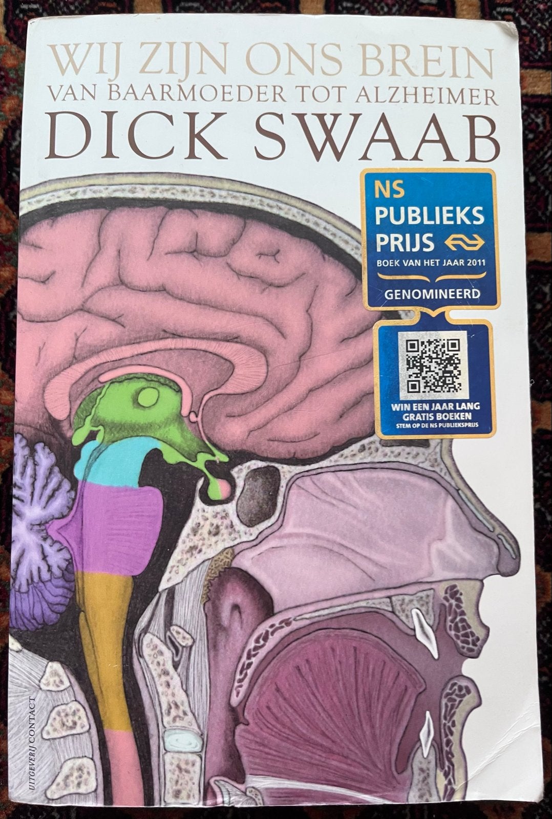 Wij Zijn Ons Brein - Dick Swaab, Ophalen of Verzenden, Gelezen, Functieleer of Neuropsychologie